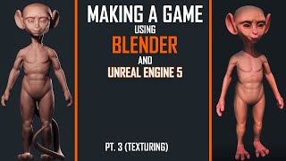 Making a Game Using Blender and UE5 (PT3 TEXTURING)
