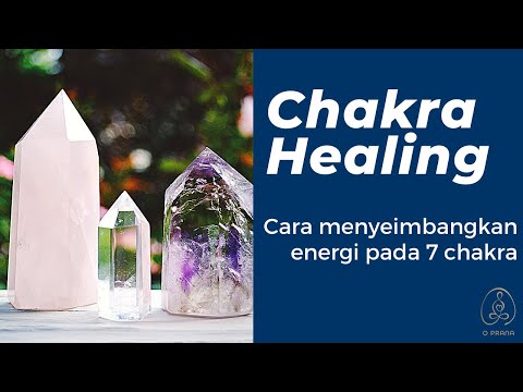 Video: Bagaimana Anda menyeimbangkan chakra dengan kristal?