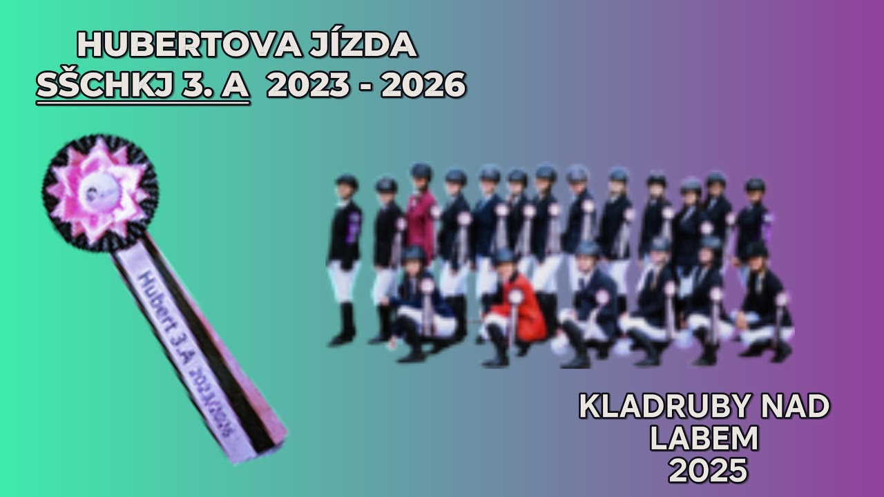 Hubertova jízda 3.A SŠCHKJ 2023 - 2026 Kladruby nad Labem