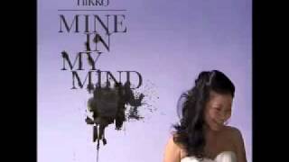 ♪♪  Nikko - Mine In My Mind  ♪♪