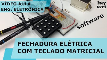 FECHADURA ELÉTRICA COM TECLADO MATRICIAL (software)