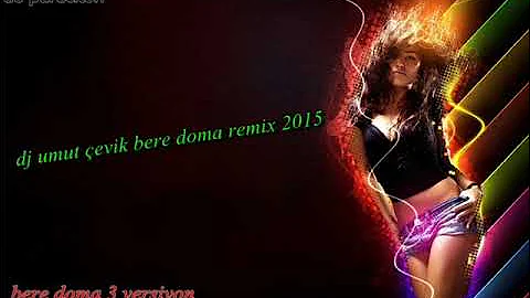 dj umut çevik bere doma remix 2015