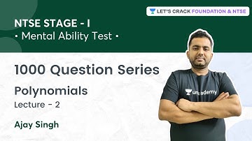 1000 Question Series for NTSE Stage 1: Polynomials | L 2 | Mathematics | Ajay Singh
