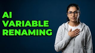 Is It Safe To Let AI Rename My Variables?