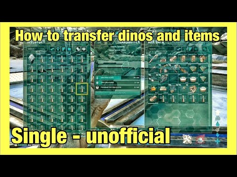 HOW TO TRANSFER ITEMS AND DINOS FROM SINGLEPLAYER TO UNOFFICIAL SERVERS (ARK : SURVIVAL EVOLVED)