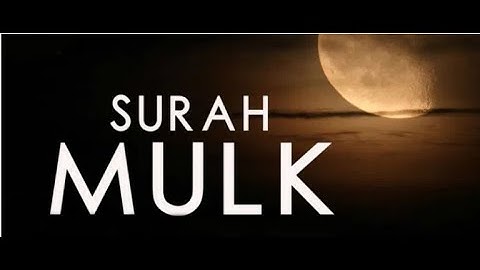 Relaxing Recitation of Surah Al Mulk for Healing and finding inner peace