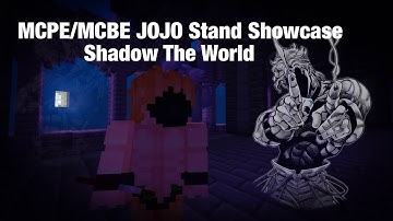 MCPE/MCBE JOJO Stand Showcase | Shadow The World | Download Link Included |