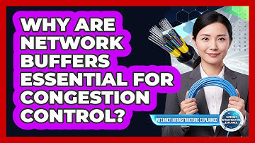 Why Are Network Buffers Essential for Congestion Control?
