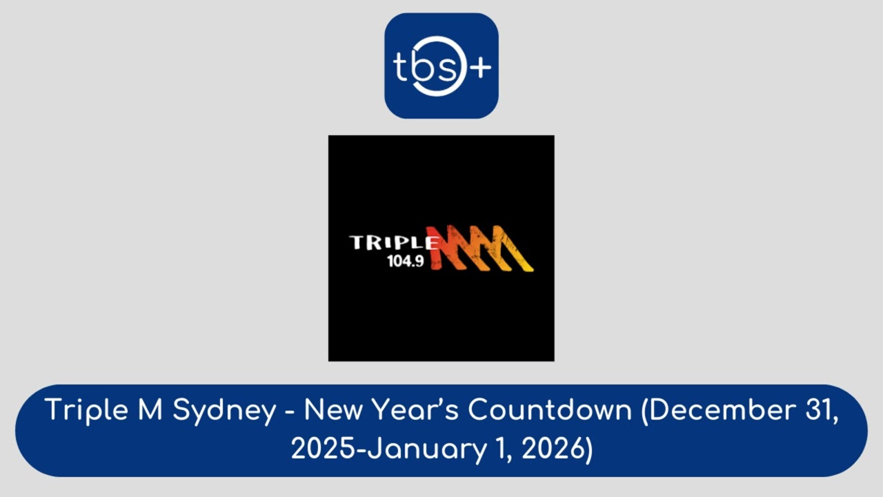 Triple M Sydney - New Year's Countdown (December 31, 2025-January 1, 2026)