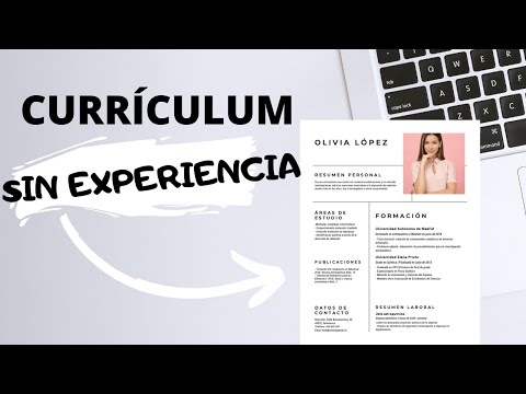 Video: Cómo Escribir Un Currículum Si No Tienes Experiencia