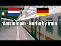 Trip report Amsterdam - Berlin by train (Silk Road part 1 Netherlands to China by train).