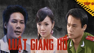 Phim Luật Giang Hồ ▸Tập 9 - Dùng Mỹ Nhân Kế Để 