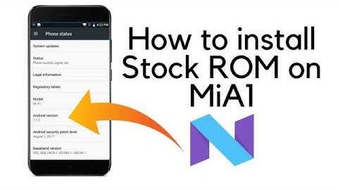 How to install Stock ROM on MiA1 (Official Locked Bootloader)