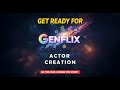 Take a Look at How Actor Creation Works on Genflix