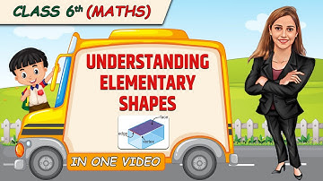 Understanding Elementary Shapes || Full Chapter in 1 Video || Class 6th Maths || Champs Batch