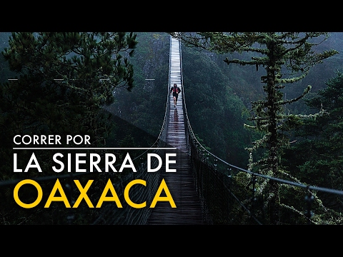 Así es correr por la Sierra Norte de Oaxaca