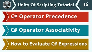 Operator Precedence, Associativity & Expression Evaluation - Unity C# Scripting Tutorial 16 🚀