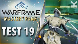 Warframe - Mastery Rank 19 Test