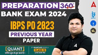 Bank Exam 2024 | IBPS PO Previous Year Paper | Maths By Shantanu Shukla
