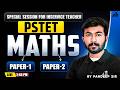 Special Session for Inservice Teacher | MATHEMATICS | Paper 1 &amp; 2 | By Pardeep sir