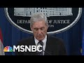 Mueller Makes History: Not Confident Trump Didn't Commit A Crime | The Beat With Ari Melber | MSNBC