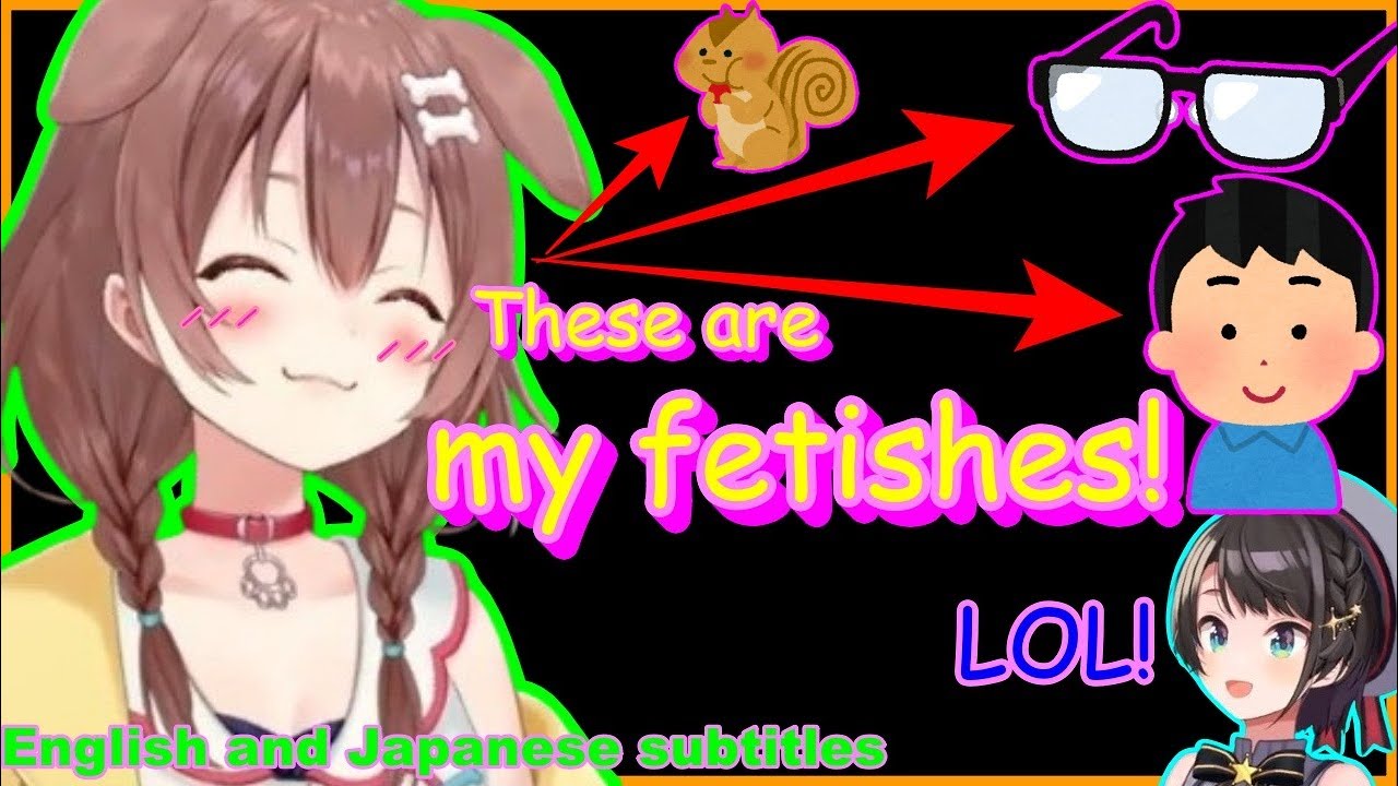 Korone talks about her fetishes.