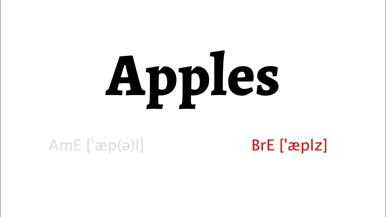 How to Pronounce apples in American English and British English YouTube