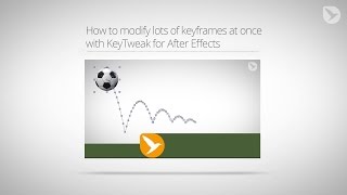 How to modify lots of keyframes at once with KeyTweak for After Effects
