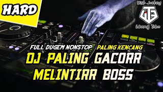 DJ FUNKOT PALING GACOR MELINTIR BOSSKU - DUGEM NONSTOP YANG KALIAN CARI | DJ WANGTOBO