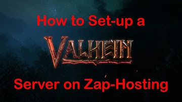How to set-up a Valheim Server on Zap-Hosting