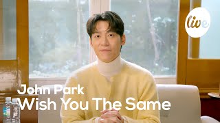 [4K] John Park - “Wish You The Same (Prod.Lee Sang Soon)” by Lee Hyo Ri [it's Live] шоу живой музыки