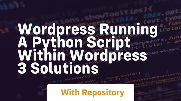 Wordpress running a python script within wordpress 3 solutions