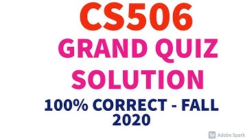 CS506 Grand Quiz Solution File Fall 2020 || CS506 Grand Quiz Solved By Sohail Zubair