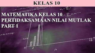 Matematika wajib kelas 10 pertidaksamaan nilai mutlak part 1 dalam
kesempatan kali ini, saya akan membagikan video pembelajaran untuk
siswa ...