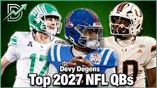 Top NFL QBs For 2027 || Devy Degens Rank Top NFL QB Prospects For 2027 Draft Class