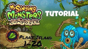 Plant Island, My Singing Monsters Composer tutorial [1 - 20]