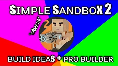 Simple sandbox 2 | build hacks ideas!