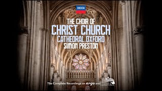 Simon Preston / Christ Church Cathedral Choir, Oxford — Complete Argo &amp; L&#39;Oiseau-Lyre Recordings