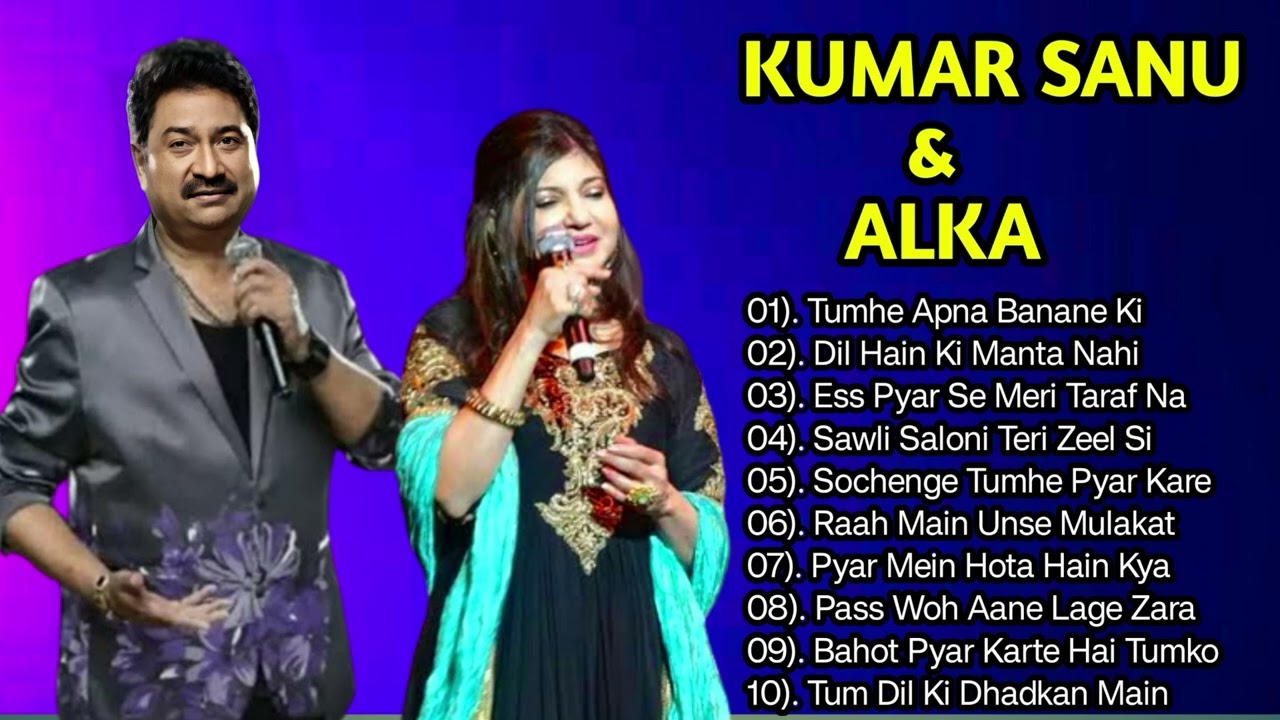 Evergreen 90's Songs Of Kumar Sanu | Hit Songs Of Alka Yagnik | Best Of Kumar Sanu |