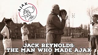 Jack Reynolds: The Man Who Made Ajax | AFC Finners | Football History Documentary