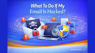 Celebrity My Email Was Hacked: What To Do Right Away (Step-by-Step) | SimpleTech Help Wealth