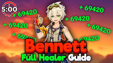 Quick and CONCISE FULL HEALER Bennett Guide (Pre-Fontaine) | Genshin Impact: 5 Minute Guides