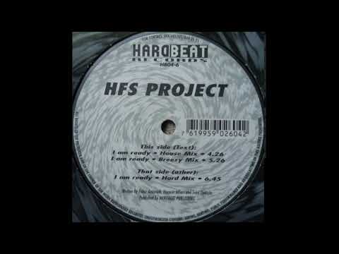 HFS Project — HFS Project – I Am Ready (House Mix)