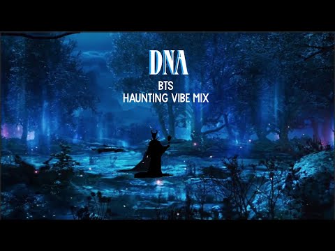 BTS – DNA (Haunting Vibe Mix)