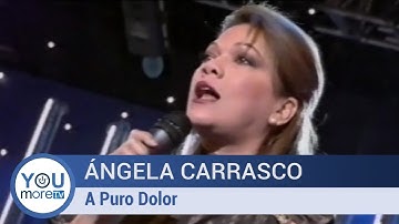 Angela carrasco - A Puro Dolor
