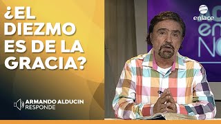 Armando Alducin   ¿El diezmo es de la gracia o del antiguo testamento?  Enlace TV