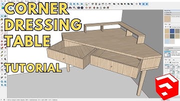SKETCHUP TUTORIAL | HOW TO MAKE A CORNER DRESSING TABLE