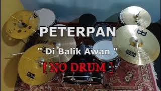 PETERPAN - Di Balik Awan (NO SOUND DRUM)