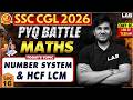 SSC CGL 2026 Maths PYQ Battle: Number System &amp; HCF LCM🔥| Lecture 16 by Utkarsh Sir | LAB #ssclab