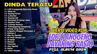 LDR (Langgeng Dayaning Rasa) - ELING AE - DINDA TERATU | FULL ALBUM DANGDUT